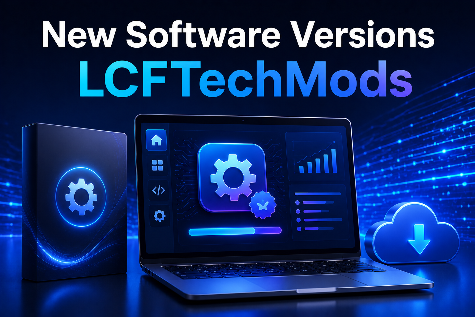 New Software Versions LCFTechMods