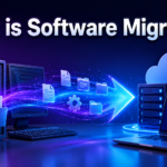 What is Software Migration?